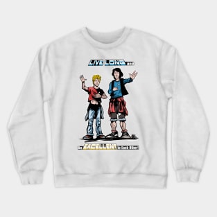 Live Long & Be Excellent Crewneck Sweatshirt